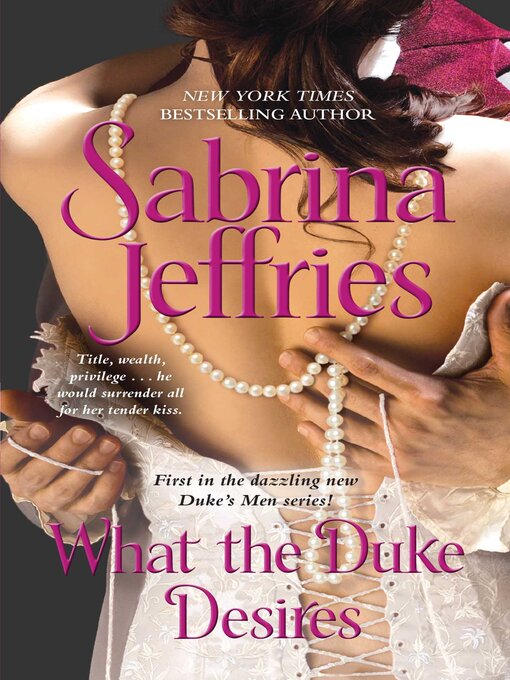 Title details for What the Duke Desires by Sabrina Jeffries - Wait list